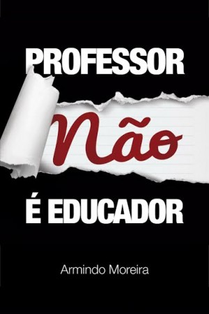 professor nao e educador